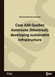 Case A30 Quebec Autoroute (Montreal): developing sustainable infrastructure
