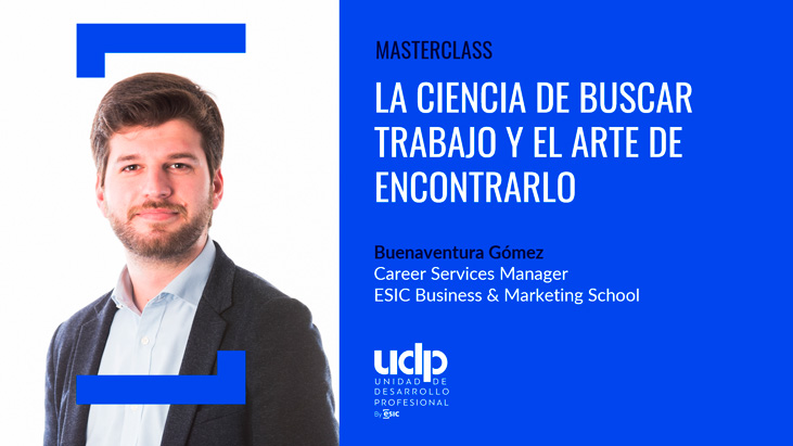 Masterclass: La ciencia de buscar trabajo y el arte de encontrarlo