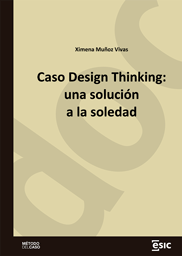 Caso Design Thinking: una solución a la soledad