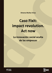 Caso Fixit: impact revolution. Act now