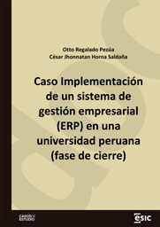 Caso Implementación de un sistema de gestión empresarial (ERP) en una universidad peruana (fase de cierre)