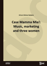 Case Mamma Mia!: Music, marketing and three women