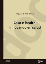 Caso e-health : innovando en salud