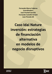 Caso Idai Nature inversión: estrategias de financiación alternativa en modelos de negocio disruptivos