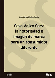 Caso Volvo Cars: la notoriedad e imagen de marca para un consumidor diferente