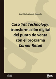 Caso Yet Technology: transformación digital del punto de venta con el programa Corner Retail