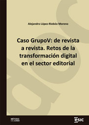 Caso GrupoV: de revista a revista. Retos de la transformación digital en el sector editorial