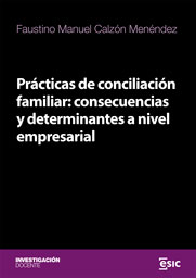 Prácticas de conciliación familiar: consecuencias y determinantes a nivel empresarial