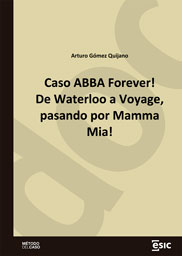 Caso ABBA Forever! De Waterloo a Voyage, pasando por Mamma Mia!