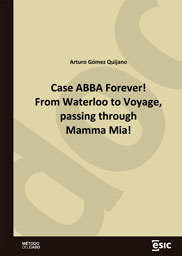 Case ABBA Forever! From Waterloo to Voyage, passing through Mamma Mia!