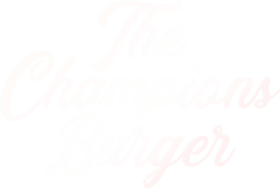 Champions Burger