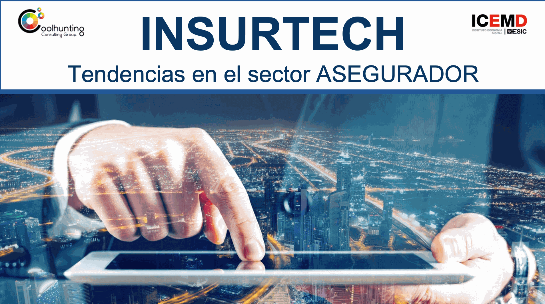 Insurtech: Tendencias Globales en el Sector Asegurador