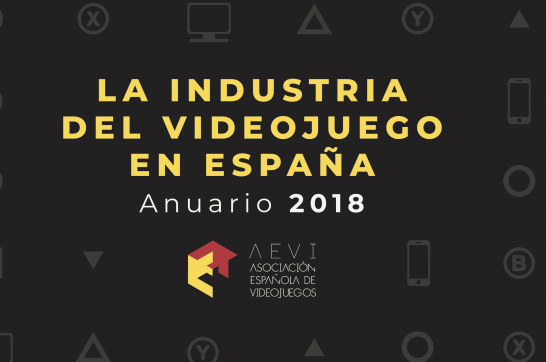 La industria del videojuego en España: Anuario AEVI 2018
