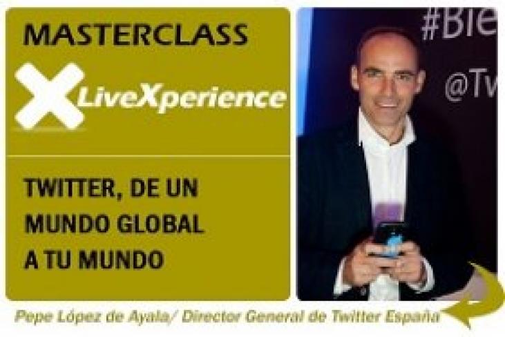 Madrid - Masterclass LiveXperience: Twitter, de un mundo global a tu mundo