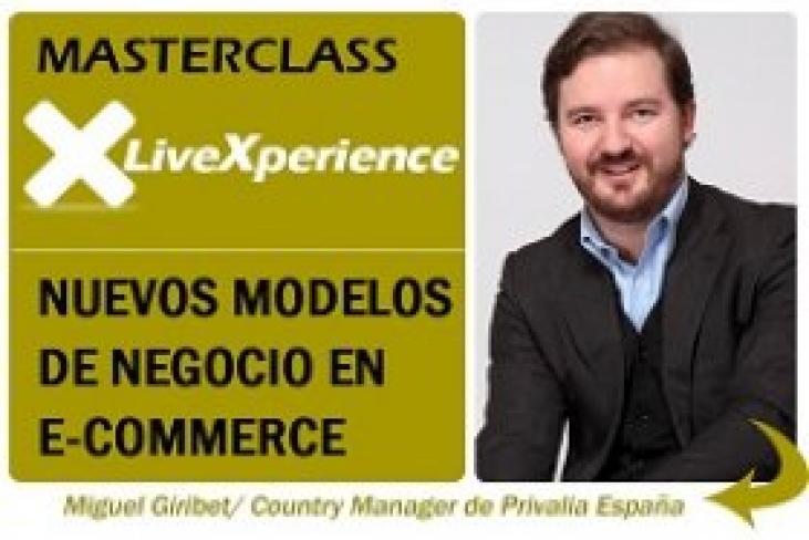 Madrid - Masterclass LiveXperience: Nuevos modelos de negocio en e-commerce