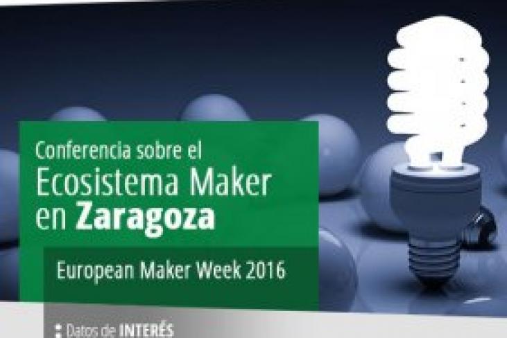 ZARAGOZA - El 1 de junio se celebrará en ESIC la Conferencia sobre el Ecosistema Maker en Zaragoza