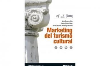 Marketing del turismo cultural. Estrategias para generar engagement con los clientes